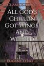 Couverture du livre All God's Chillun Got Wings, And Welded - O'NEILL EUGENE - 9783696836139