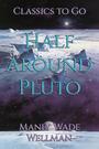 Couverture du livre Half Around Pluto - WELLMAN MANLY WADE - 9783696836726