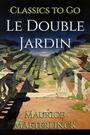 Couverture du livre Le Double Jardin - MAETERLINCK MAURICE - 9783696838843