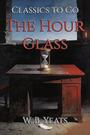 Couverture du livre The Hour Glass - Yeats W. B. - 9783696839925