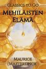 Couverture du livre Mehiläisten Elämä - MAETERLINCK MAURICE - 9783696840945