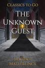 Couverture du livre The Unknown Guest - MAETERLINCK MAURICE - 9783696840969