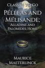 Couverture du livre Pélléas and Mélisande; - MAETERLINCK MAURICE - 9783696841041