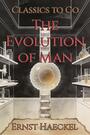 Couverture du livre The Evolution of Man - Haeckel Ernst - 9783696841201