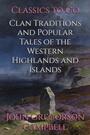 Couverture du livre Clan Traditions and Popular Tales of the Western Highlands and Islands - Campbell John Gregorson - 9783696847456