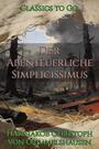 Couverture du livre Der Abenteuerliche Simplicissimus - Grimmelshausen Hans Jakob Christoph von - 9783696848347