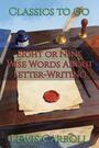 Couverture du livre Eight or Nine Wise Words About Letter-Writing - CARROLL LEWIS - 9783696848880
