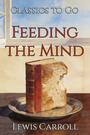 Couverture du livre Feeding the Mind - CARROLL LEWIS - 9783696849559