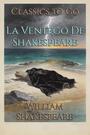 Couverture du livre La Ventego De Shakespeare - SHAKESPEARE WILLIAM - 9783696852795