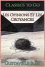 Couverture du livre Les Opinions Et Les Croyances - Bon Gustave Le - 9783696853204