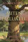 Couverture du livre Miten Haluatte - SHAKESPEARE WILLIAM - 9783696854935