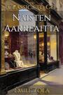 Couverture du livre Naisten Aarreaitta - Zola Émile - 9783696855451