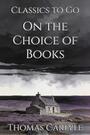 Couverture du livre On the Choice of Books - Carlyle Thomas - 9783696857257