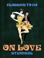 Couverture du livre On Love - STENDHAL - 9783968656113