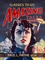 Couverture du livre Amazing Tales Volume 18 - al. Paul L. Payne et - 9783968657394