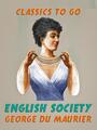 Couverture du livre English Society - Maurier George Du - 9783968659183
