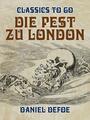 Couverture du livre Die Pest zu London - DEFOE DANIEL - 9783985312733