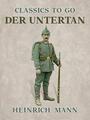 Couverture du livre Der Untertan - MANN HEINRICH - 9783985316519