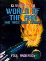 Couverture du livre World of the Mad and three more stories - ANDERSON POUL - 9783987446375