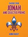 Couverture du livre Jonah and Selected Poems - HUXLEY ALDOUS - 9783988260079