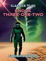 Couverture du livre Knock Three-one-two - BROWN FREDRIC - 9783988267474