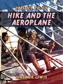 Couverture du livre Hike and the Aeroplane - LEWIS SINCLAIR - 9783988268068
