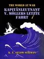 Couverture du livre Kapitänleutnant v. Möllers letzte Fahrt - Selow-Serman K. E. - 9783988269324