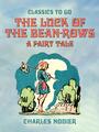 Couverture du livre The Luck Of The Bean-Rows, A Fairy Tale - NODIER CHARLES - 9783989731554