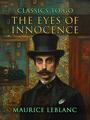 Couverture du livre The Eyes of Innocence - LEBLANC MAURICE - 9783989733978