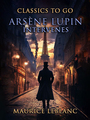 Couverture du livre Arsène Lupin Intervenes - LEBLANC MAURICE - 9783989736825