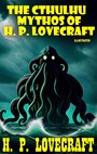 Couverture du livre The Cthulhu Mythos of H. P. Lovecraft. Illustrated - Lovecraft H. P. - 9786178398897