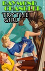 Couverture du livre Try the Girl. Illustrated - CHANDLER RAYMOND - 9786178558314