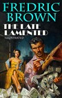 Couverture du livre The Late Lamented. Illustrated - BROWN FREDRIC - 9786178558970