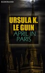 Couverture du livre April in Paris. Illustrated - LE GUIN URSULA K. - 9786178563554