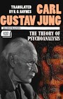 Couverture du livre The Theory of Psychoanalysis. Illustrated - JUNG CARL GUSTAV - 9786178622640