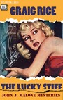Couverture du livre The Lucky Stiff. John J. Malone Mysteries. Illustrated - RICE CRAIG - 9786178702908
