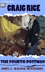 Couverture du livre The Fourth Postman. John J. Malone Mysteries. Illustrated - RICE CRAIG - 9786178702915