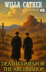Couverture du livre Death Comes for the Archbishop. Illustrated - CATHER WILLA - 9786178702984