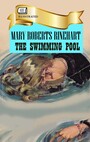 Couverture du livre The Swimming Pool. Illustrated - RINEHART MARY ROBERTS - 9786178710354