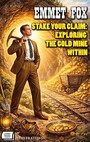 Couverture du livre Stake Your Claim: Exploring the Gold Mine Within. Illustrated - Fox Emmet - 9786178781699