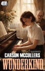 Couverture du livre Wunderkind. Illustrated - MCCULLERS CARSON - 9786178787998