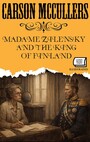 Couverture du livre Madame Zilensky and the King of Finland. Illustrated - MCCULLERS CARSON - 9786178790042