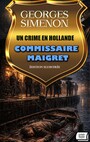 Couverture du livre Un Crime en Hollande. Commissaire Maigret. Édition illustrée - SIMENON GEORGES - 9786178812355