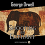 Couverture du livre Shooting an Elephant - ORWELL GEORGE - 9788368914078