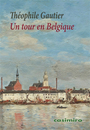 Couverture du livre Un tour en Belgique - Gautier Théophile - 9788419524546