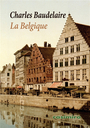 Couverture du livre Belgique (La) - BAUDELAIRE CHARLES - 9788419524966