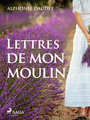 Couverture du livre Lettres de mon moulin - DAUDET ALPHONSE - 9788726310863