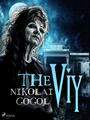 Couverture du livre The Viy - GOGOL NIKOLAI - 9788726502015