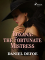 Couverture du livre Roxana: The Fortunate Mistress - DEFOE DANIEL - 9788726605822