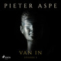 Book cover: Van In - Episode 3 - ASPE PIETER - 9788726633597